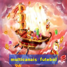 multicanais futebol ao vivo